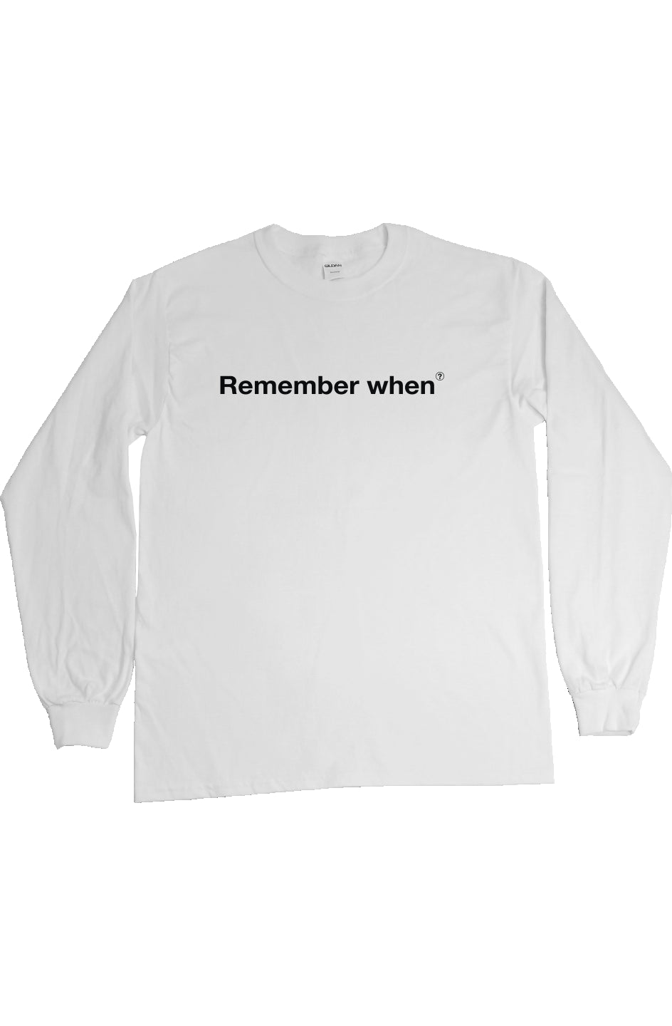 RememberWhen? All out Long sleeve tee White