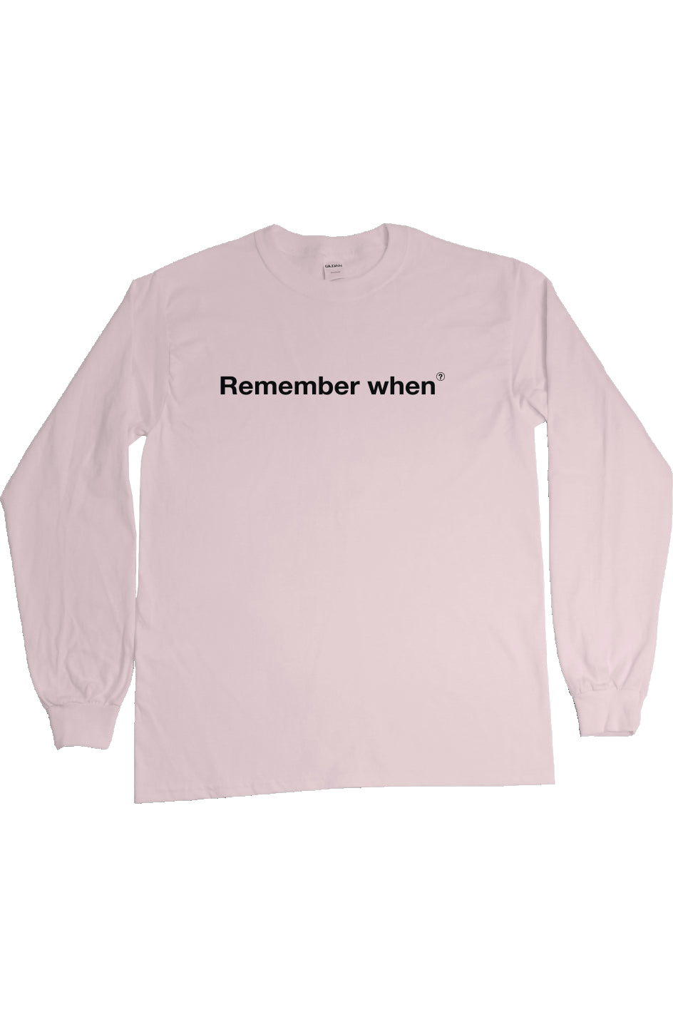 RememberWhen? All out Long sleeve tee Light Pink